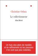 Couverture du livre « Le collectionneur » de Christine Orban aux éditions Albin Michel