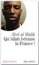 Couverture du livre « Qu'Allah bénisse la France ! » de Abd Al Malik aux éditions Albin Michel