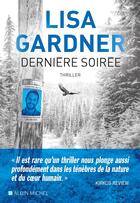 Couverture du livre « Dernière Soirée » de Lisa Gardner aux éditions Albin Michel