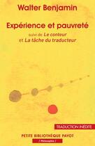 Couverture du livre « Expérience et pauvreté ; le conteur ; la tâche du traducteur » de Walter Benjamin aux éditions Payot