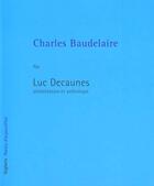 Couverture du livre « Charles baudelaire - ne » de Luc Decaunes aux éditions Seghers