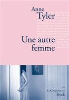 Couverture du livre « Une autre femme » de Anne Tyler aux éditions Stock