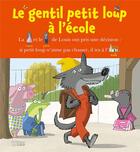 Couverture du livre « Le gentil petit loup à l'école » de Fanny Joly aux éditions Lito
