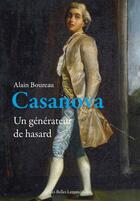 Couverture du livre « Casanova, un générateur de hasard » de Alain Boureau aux éditions Belles Lettres