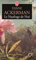 Couverture du livre « Le naufrage de noe » de Ackerman-D aux éditions Le Livre De Poche