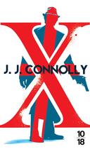 Couverture du livre « X » de J.J. Connolly aux éditions 10/18