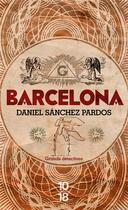 Couverture du livre « Barcelona » de Daniel Sanchez Pardos aux éditions 10/18