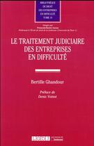 Couverture du livre « Le traitement judiciaire des entreprises en difficulté » de Bertille Ghandour aux éditions Lgdj