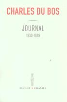 Couverture du livre « Journal Tome 3 ; 1930-1939 » de Charles Du Bos aux éditions Buchet Chastel