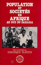 Couverture du livre « Population et societe en afrique au sud du sahara » de  aux éditions Editions L'harmattan