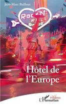 Couverture du livre « Hôtel de l'Europe » de Jean-Marc Bailleux aux éditions L'harmattan