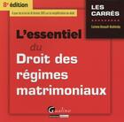 Couverture du livre « L'essentiel du droit des régimes matrimoniaux (édition 2015-2016) » de Corinne Renault-Brahinsky aux éditions Gualino