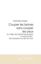 Couverture du livre « Couper les larmes sans couper les yeux » de Grelet-N aux éditions Le Manuscrit