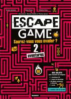 Couverture du livre « Escape game : saurez-vous vous evader de ces 2 aventures ? » de Remi Prieur et Melanie Vives et Oceane Campanella aux éditions Mango