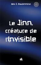 Couverture du livre « Le Jinn, créature de l'invisible » de Nasr Eddine Boutammina aux éditions Books On Demand