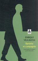 Couverture du livre « Bartleby et compagnie » de Vila-Matas Enrique aux éditions Actes Sud