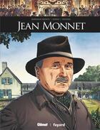 Couverture du livre « Jean Monnet » de Sergio Gerasi et Marie Bardiaux-Vaiente aux éditions Glenat