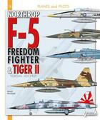 Couverture du livre « Northrop f-5, du freeedom fighter et tiger II ; 1954-2012 » de Gerard Paloque aux éditions Histoire Et Collections