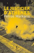 Couverture du livre « Le justicier d'Athènes » de Petros Markaris aux éditions Cambourakis