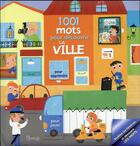 Couverture du livre « 1001 mots pour découvrir la ville » de  aux éditions Grenouille