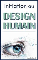 Couverture du livre « Initiation au design humain » de  aux éditions Anovi
