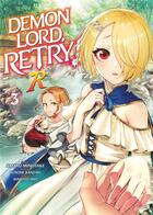 Couverture du livre « Demon Lord, retry R ! Tome 3 » de Kurone Kanzaki et Amaru Minotake aux éditions Meian