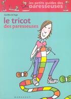 Couverture du livre « Le tricot des paresseuses » de Caroline De Hugo aux éditions Marabout