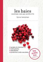 Couverture du livre « Les baies ; actifs bio avec femininbio.com » de Sylvie Hampikian aux éditions Marabout