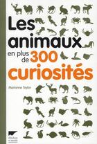 Couverture du livre « Les animaux en plus de 300 curiosités » de Marianne Taylor aux éditions Delachaux & Niestle