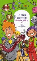 Couverture du livre « Les mercredis d'Agathe ; le club des grands inventeurs » de Pakita et Jean-Philippe Chabot aux éditions Rageot