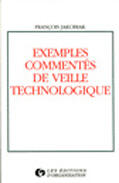 Couverture du livre « Exemples commentes veille techn » de Francois Jakobiak aux éditions Organisation