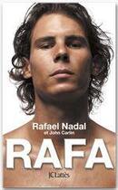 Couverture du livre « Rafa » de John Carlin et Rafael Nadal aux éditions Jc Lattes