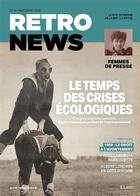 Couverture du livre « Retronews n.4 ; le temps des crises écologiques : énergies, tourisme, pollution ; quatre histoires parlent de l'environnement » de Collectif Retronews aux éditions Lattes