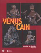 Couverture du livre « Venus et cain figures de la prehistoire 1830-1930 » de  aux éditions Reunion Des Musees Nationaux