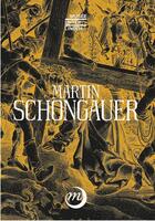 Couverture du livre « Schongauer a colmar (d) » de De Pepe Pantxika/Haa aux éditions Reunion Des Musees Nationaux