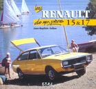 Couverture du livre « Renault 15 et 17 de mon pere » de Gilles Colboc aux éditions Etai