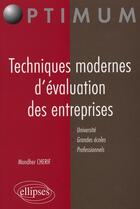 Couverture du livre « Techniques modernes d'evaluation des entreprises » de Mondher Cherif aux éditions Ellipses