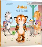 Couverture du livre « Jules va à l'école » de Katherine Quenot et Axelle Vanhoof aux éditions Auzou