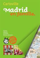 Couverture du livre « Madrid en famille (édition 2018) » de Collectif Gallimard aux éditions Gallimard-loisirs