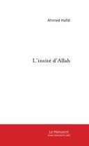 Couverture du livre « L'invite d'allah » de Ahmed Hafdi aux éditions Le Manuscrit