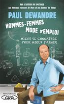 Couverture du livre « Hommes-femmes mode d'emploi » de Paul Dewandre aux éditions Michel Lafon