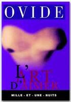 Couverture du livre « L'art d'aimer » de Ovide aux éditions Mille Et Une Nuits