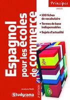 Couverture du livre « L'espagnol pour les écoles de commerce (2e édition) » de Jocelyne Reith aux éditions Studyrama