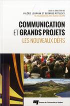 Couverture du livre « Communication et grands projets » de  aux éditions Pu De Quebec
