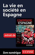 Couverture du livre « La vie en société en Espagne » de Teresa Perez aux éditions Ulysse