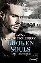 Couverture du livre « Broken souls t.1 ; Petrichor » de Celine Etcheberry aux éditions Milady