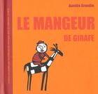 Couverture du livre « Mangeur de girafe (le) » de Aurelia Grandin aux éditions Rouergue