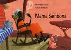 Couverture du livre « Mama Sambona-la-futée » de Schulz/Krejtschi aux éditions Etre