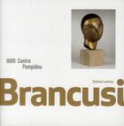 Couverture du livre « Brancusi » de Lemny Donia aux éditions Centre Pompidou