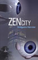 Couverture du livre « Zen city » de Gregoire Hervier aux éditions Au Diable Vauvert